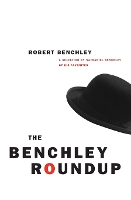 Book Cover for The Benchley Roundup by Robert C. Benchley