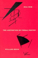 Book Cover for The Aesthetics of Visual Poetry, 1914-1928 by Willard Bohn