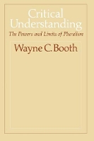 Book Cover for Critical Understanding by Wayne C. Booth