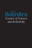 Book Cover for Science of Science and Reflexivity by Pierre Bourdieu