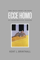 Book Cover for Ecce Homo by Kent L. Brintnall