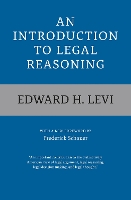 Book Cover for An Introduction to Legal Reasoning by Edward H. Levi, Frederick Schauer