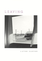 Book Cover for Leaving by Laton Carter