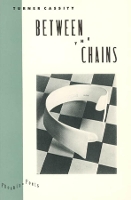 Book Cover for Between the Chains by Turner Cassity