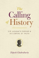 Book Cover for The Calling of History by Dipesh Chakrabarty