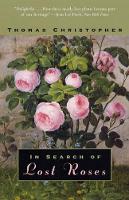 Book Cover for In Search of Lost Roses by Thomas Christopher