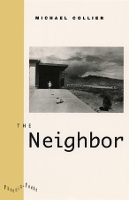 Book Cover for The Neighbor by Michael Collier