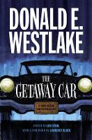 Book Cover for The Getaway Car by Donald E. Westlake