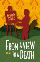 Book Cover for From a View to a Death by Anthony Powell