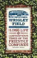 Book Cover for Wrigley Field by Stuart Shea