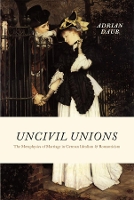 Book Cover for Uncivil Unions by Adrian Daub