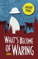 Book Cover for What's Become of Waring by Anthony Powell