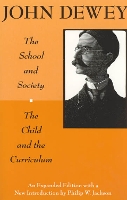 Book Cover for The School and Society and The Child and the Curriculum by John Dewey