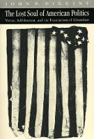 Book Cover for The Lost Soul of American Politics by John Patrick Diggins