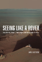 Book Cover for Seeing Like a Rover by Janet Vertesi