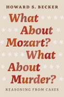 Book Cover for What About Mozart? What About Murder? by Howard S. Becker
