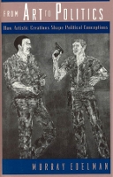 Book Cover for From Art to Politics by Murray Edelman