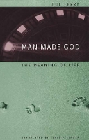 Book Cover for Man Made God by Luc Ferry