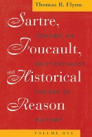 Book Cover for Sartre, Foucault, and Historical Reason, Volume One by Thomas R. Flynn