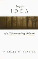 Book Cover for Hegel's Idea of a Phenomenology of Spirit by Michael N. Forster