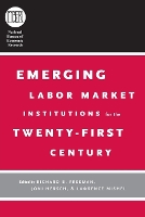 Book Cover for Emerging Labor Market Institutions for the Twenty-First Century by Richard B. Freeman