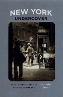 Book Cover for New York Undercover by Jennifer Fronc