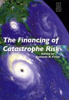 Book Cover for The Financing of Catastrophe Risk by Kenneth A. Froot