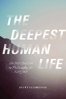 Book Cover for The Deepest Human Life by Scott Samuelson