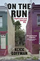 Book Cover for On the Run by Alice Goffman