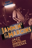 Book Cover for Jammin' at the Margins by Krin Gabbard