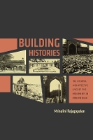 Book Cover for Building Histories by Mrinalini Rajagopalan