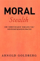 Book Cover for Moral Stealth by Arnold Goldberg