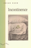 Book Cover for Incontinence by Susan Hahn