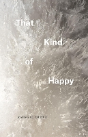 Book Cover for That Kind of Happy by Maggie Dietz