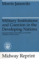 Book Cover for Military Institutions and Coercion in the Developing Nations by Morris Janowitz