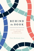 Book Cover for Behind the Book by Chris MacKenzie Jones