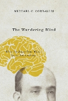 Book Cover for The Wandering Mind by Michael C. Corballis