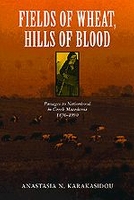 Book Cover for Fields of Wheat, Hills of Blood by Anastasia N. Karakasidou