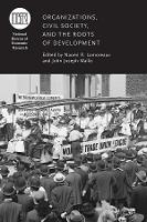 Book Cover for Organizations, Civil Society, and the Roots of Development by Naomi R Lamoreaux