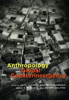 Book Cover for Anthropology and Global Counterinsurgency by John D. Kelly