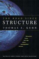 Book Cover for The Road since Structure by Thomas S. Kuhn