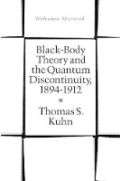 Book Cover for Black-Body Theory and the Quantum Discontinuity, 1894-1912 by Thomas S. Kuhn