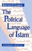 Book Cover for The Political Language of Islam by Bernard Lewis