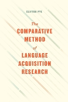 Book Cover for The Comparative Method of Language Acquisition Research by Clifton Pye