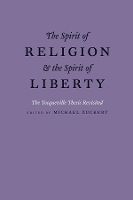 Book Cover for The Spirit of Religion and the Spirit of Liberty by Michael P. Zuckert