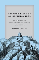 Book Cover for Strange Tales of an Oriental Idol by Donald S. Lopez Jr.