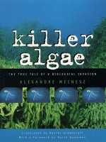 Book Cover for Killer Algae by Alexandre Meinesz