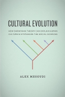 Book Cover for Cultural Evolution – How Darwinian Theory Can Explain Human Culture and Synthesize the Social Sciences by Alex Mesoudi