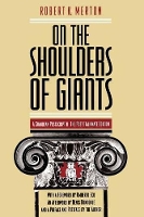 Book Cover for On the Shoulders of Giants – The Post–Italianate Edition by Robert K. Merton