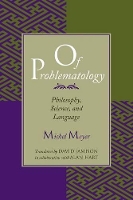 Book Cover for Of Problematology by Michel Meyer